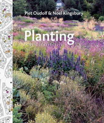 Planting : a new perspective on combining plants using design and ecological principles /