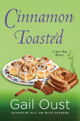 Cinnamon toasted : a spice shop mystery /