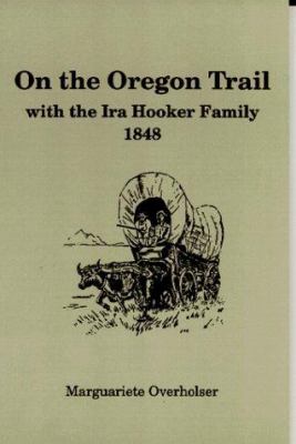On the Oregon Trail with Ira Hooker family, 1848 /