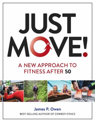 Just move! : a new approach to fitness after 50 /
