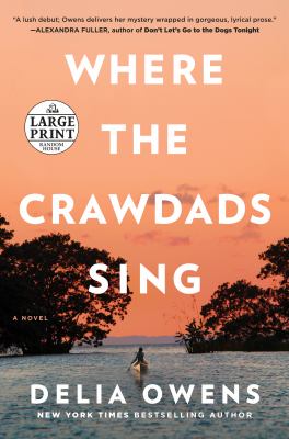 Where the crawdads sing [large type] /