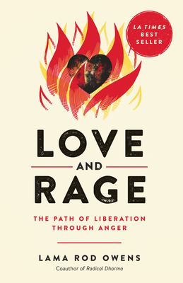 Love and rage : the path of liberation through anger /