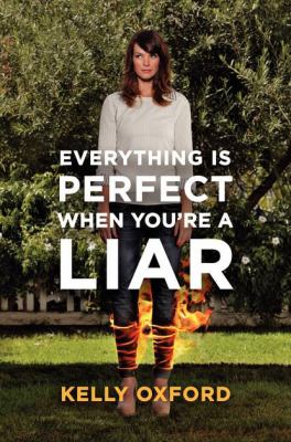 Everything is perfect when you're a liar /