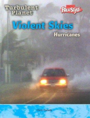 Violent skies : hurricanes /