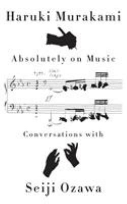 Absolutely on music : conversations /
