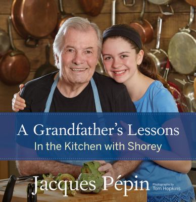 A grandfather's lessons : in the kitchen with Shorey /