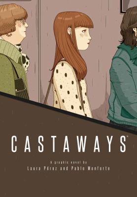 Castaways : a graphic novel /