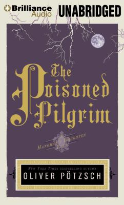 The Poisoned Pilgrim [compact disc, unabridged] : a Hangman's Daughter tale /