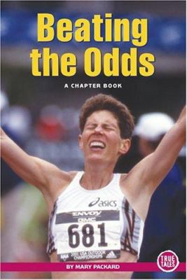 Beating the odds : a chapter book /