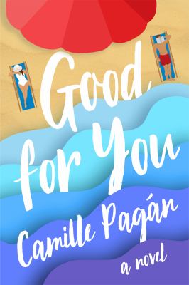 Good for you : a novel /
