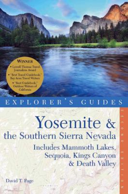 Yosemite & the southern Sierra Nevada : an explorer's guide /