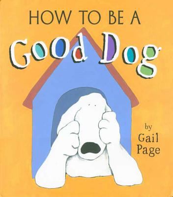 How to be a good dog /