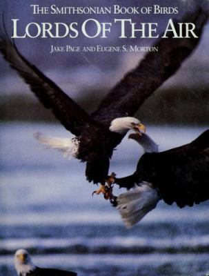Lords of the air : the Smithsonian book of birds /