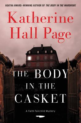 The body in the casket : a Faith Fairchild mystery /