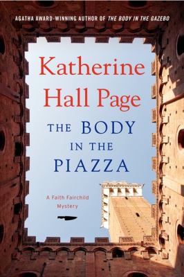 The body in the piazza : a Faith Fairchild mystery /