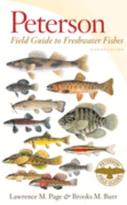 Peterson field guide to freshwater fishes of North America north of Mexico /