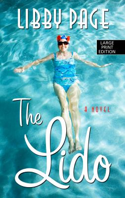 The lido [large type] : a novel /