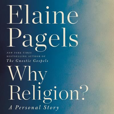 Why religion? [compact disc, unabridged] : a personal story /