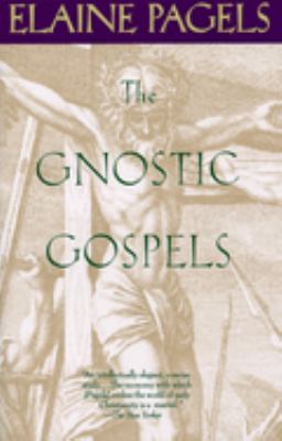 The gnostic gospels /