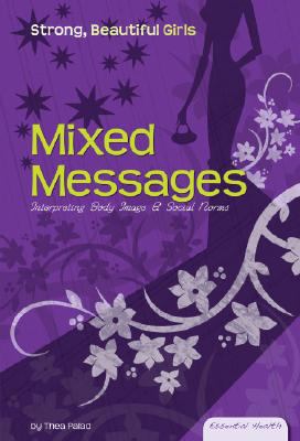 Mixed messages : interpreting body image & social norms /