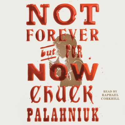 Not forever, but for now [eaudiobook].