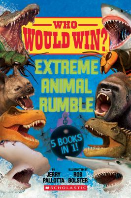 Extreme animal rumble : 5 books in 1! /
