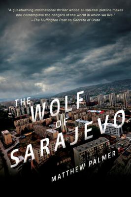 The wolf of Sarajevo /