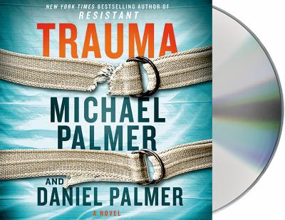 Trauma [compact disc, unabridged] : a novel /