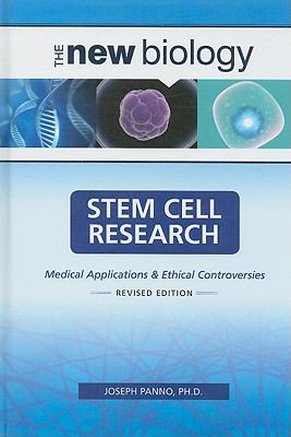 Stem cell research : medical applications and ethical controversies /