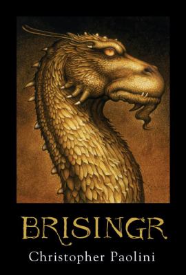 Brisingr, or, The seven promises of Eragon Shadeslayer and Saphira Bjartskular /