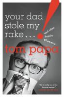 Your dad stole my rake : and other family dilemmas /
