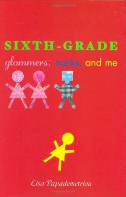 Sixth-grade glommers, norks, and me /