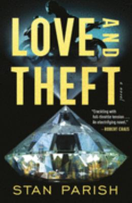 Love and theft : a novel /