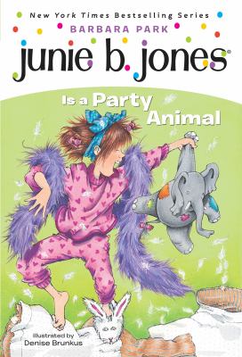Junie b. jones is a party animal [ebook] : Junie b. jones is a party animal.