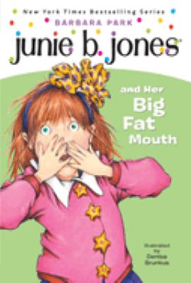 Junie B. Jones and her big fat mouth / 3.