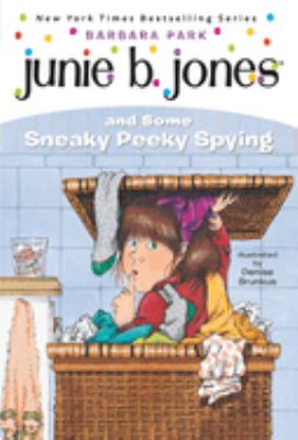 Junie B. Jones and some sneaky peeky spying /