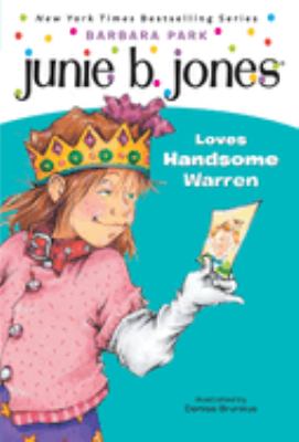 Junie B. Jones loves handsome Warren / 7.