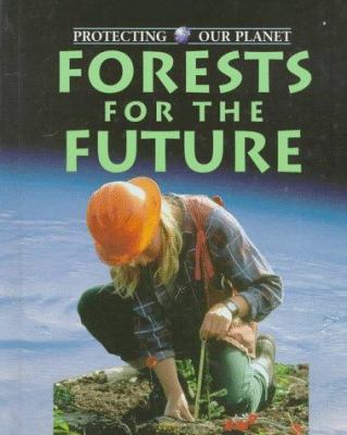 Forests for the future /