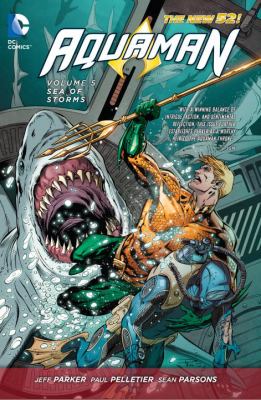 Aquaman. Volume 5, Sea of storms /