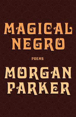 Magical negro : poems /