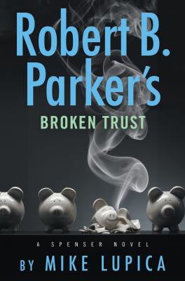 Robert B. Parker's Broken trust [large type] /