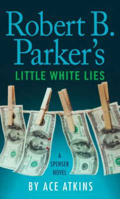 Robert B. Parker's Little white lies [large type] /