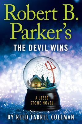 Robert B. Parker's The Devil wins [large type] : a Jesse Stone novel /
