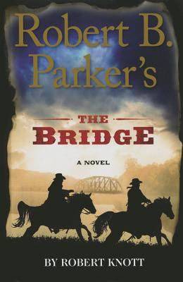 Robert B. Parker's The bridge [large type] /