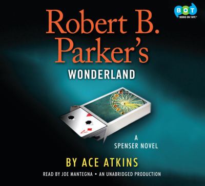 Robert B. Parker's Wonderland [compact disc, unabridged] /