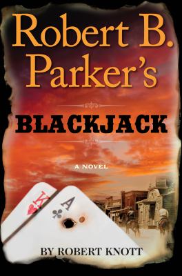 Robert B. Parker's blackjack [large type] /