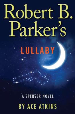 Robert B. Parker's lullaby /