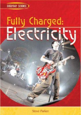 Fully charged : electricity /