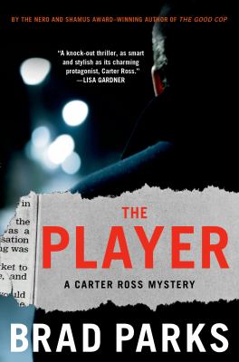 The player : a Carter Ross mystery /