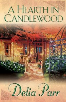 A hearth in candlewood : a novel /